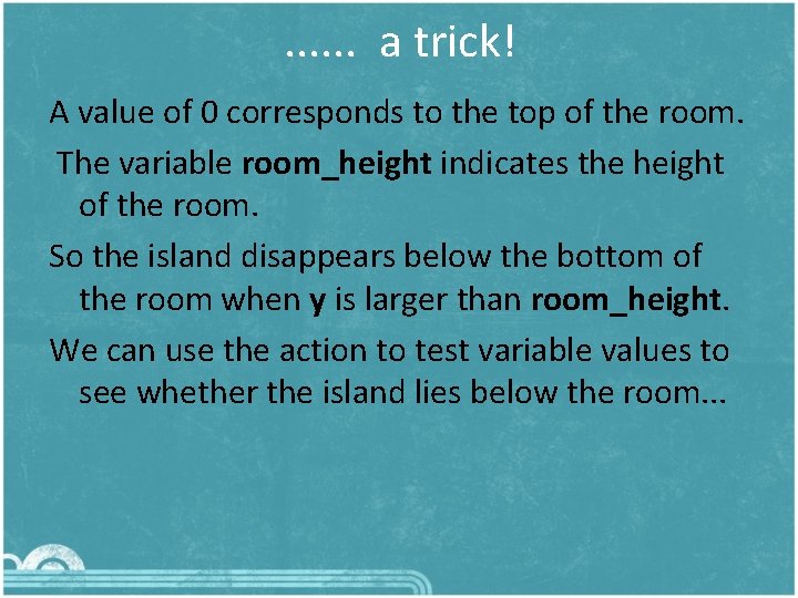 . . . a trick! A value of 0 corresponds to the top of