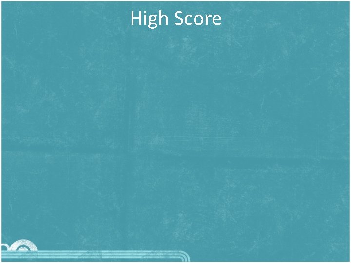 High Score High Score