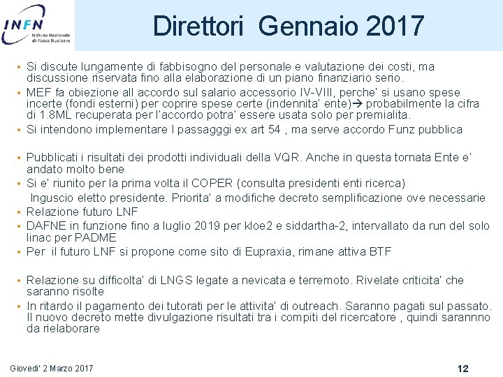 Direttori Gennaio 2017 • Si discute lungamente di fabbisogno del personale e valutazione dei