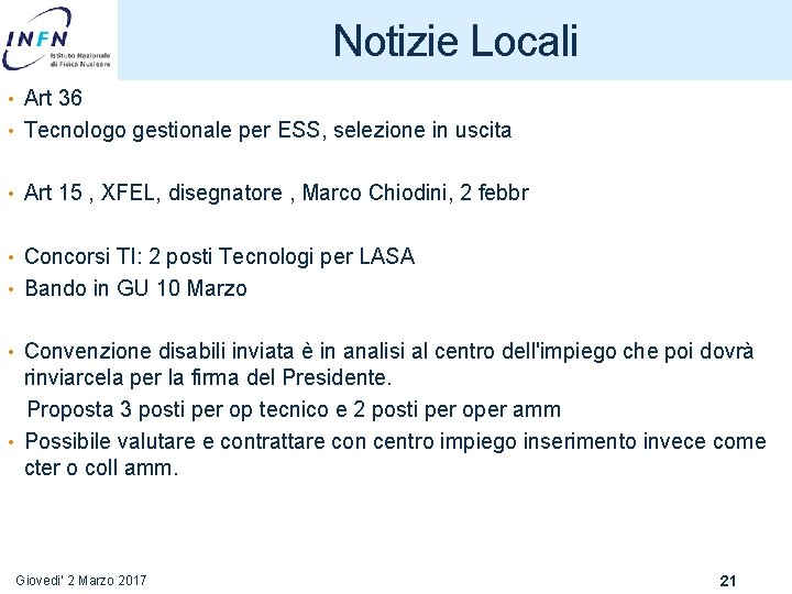 Notizie Locali • Art 36 • Tecnologo gestionale per ESS, selezione in uscita •