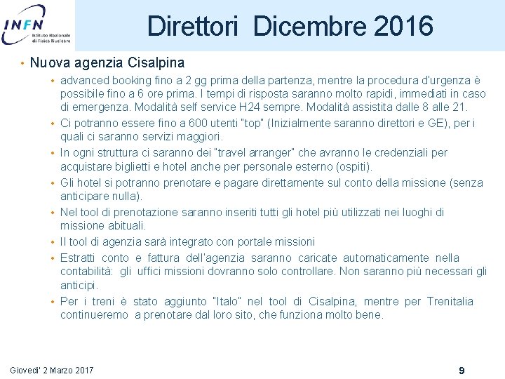 Direttori Dicembre 2016 • Nuova agenzia Cisalpina • advanced booking fino a 2 gg