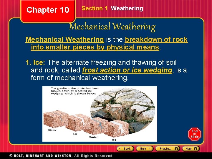 Chapter 10 Section 1 Weathering Mechanical Weathering is the breakdown of rock into smaller