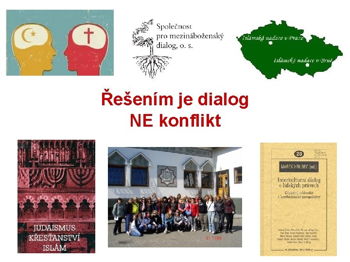 Řešením je dialog NE konflikt 