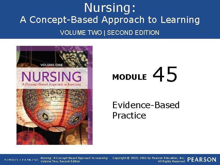 Nursing: A Concept-Based Approach to Learning VOLUME TWO EDITION VOLUME TWO || SECOND EDITION