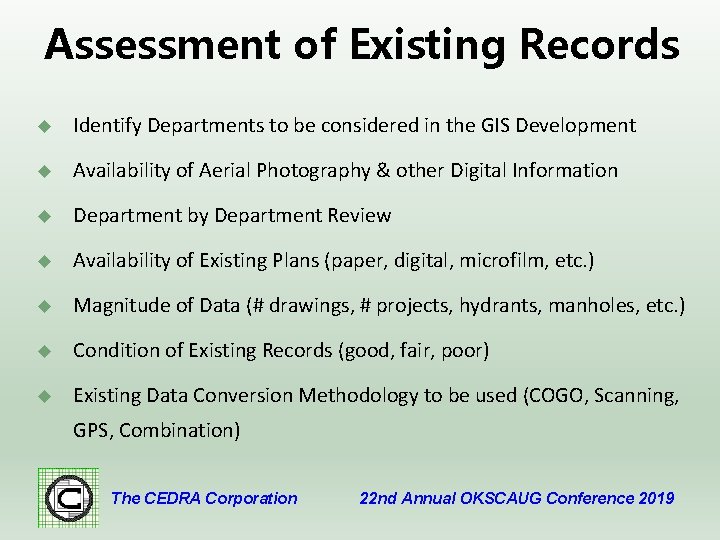 Assessment of Existing Records u Identify Departments to be considered in the GIS Development