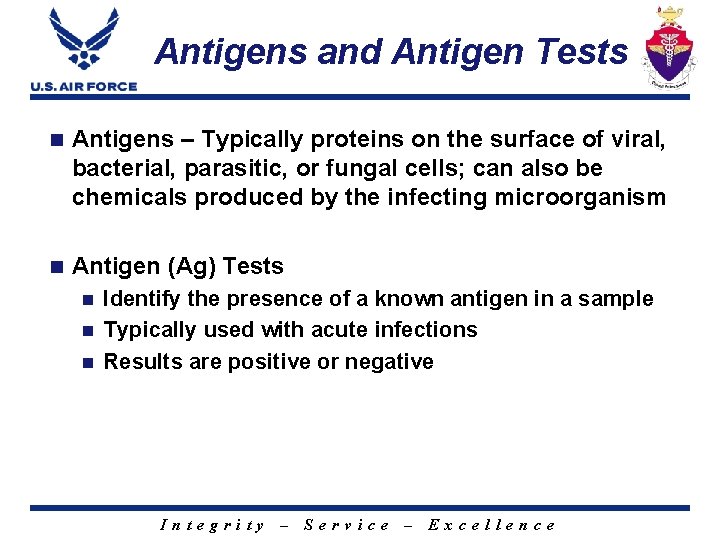 Antigens and Antigen Tests n Antigens – Typically proteins on the surface of viral,