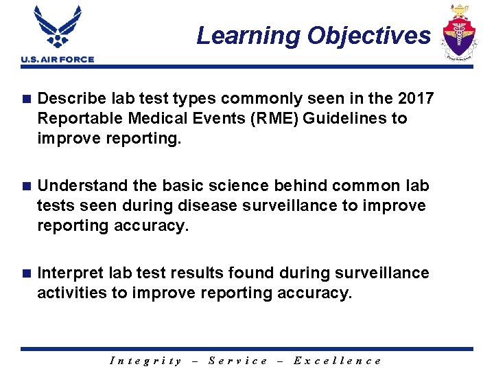 Learning Objectives n Describe lab test types commonly seen in the 2017 Reportable Medical