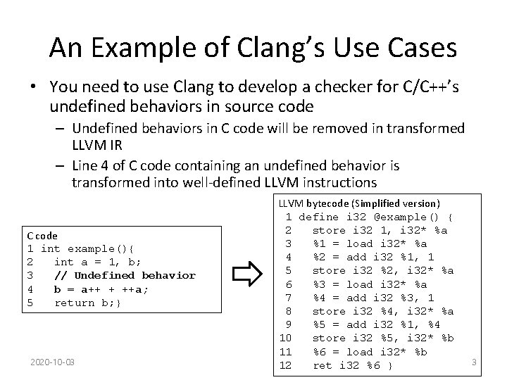An Example of Clang’s Use Cases • You need to use Clang to develop An Example of Clang’s Use Cases • You need to use Clang to develop