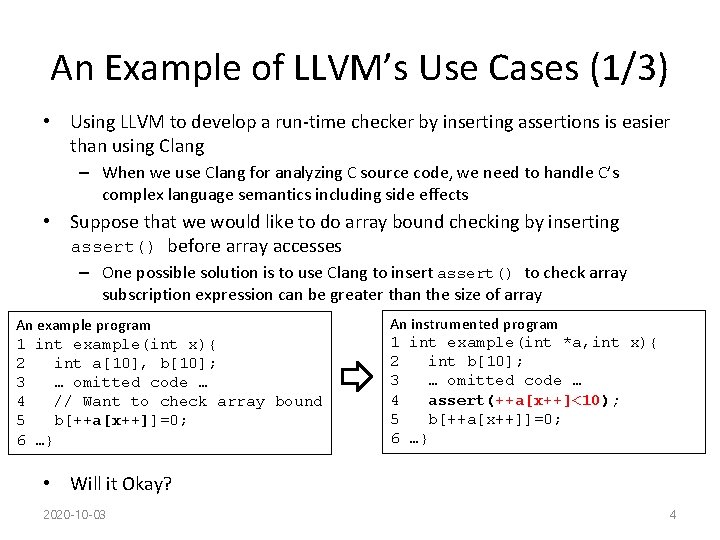 An Example of LLVM’s Use Cases (1/3) • Using LLVM to develop a run-time An Example of LLVM’s Use Cases (1/3) • Using LLVM to develop a run-time