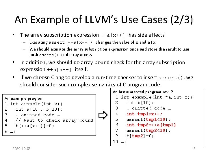 An Example of LLVM’s Use Cases (2/3) • The array subscription expression ++a[x++] has