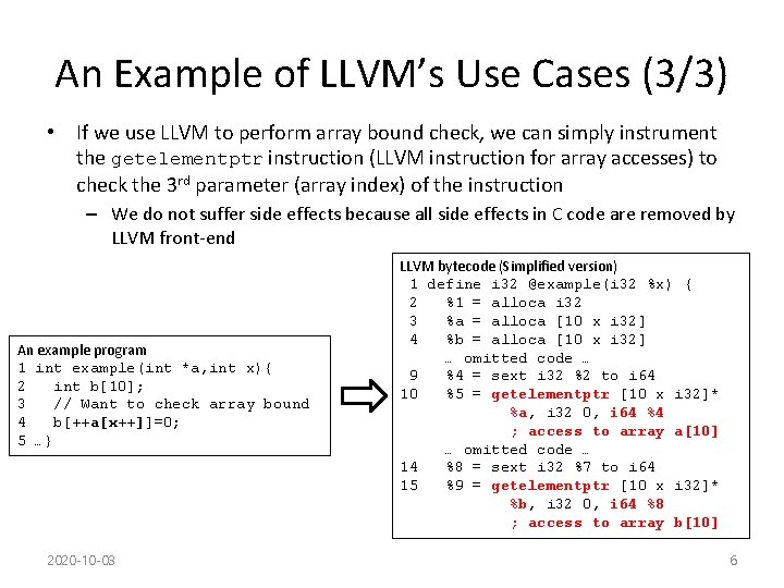 An Example of LLVM’s Use Cases (3/3) • If we use LLVM to perform An Example of LLVM’s Use Cases (3/3) • If we use LLVM to perform