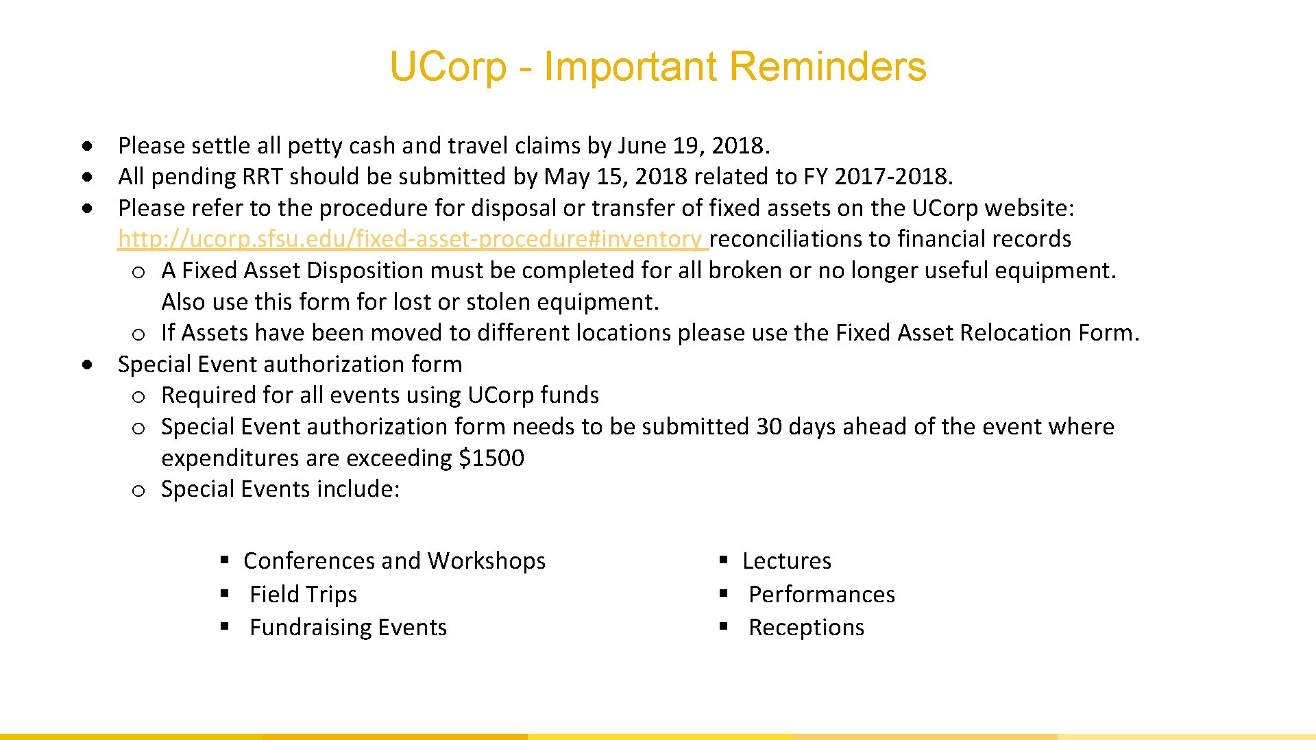 UCorp - Important Reminders Please settle all petty cash and travel claims by June