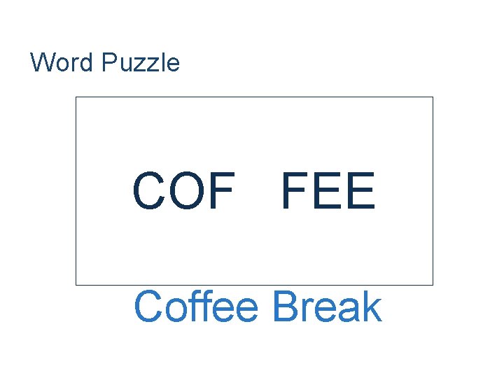 Word Puzzle COF FEE Coffee Break 