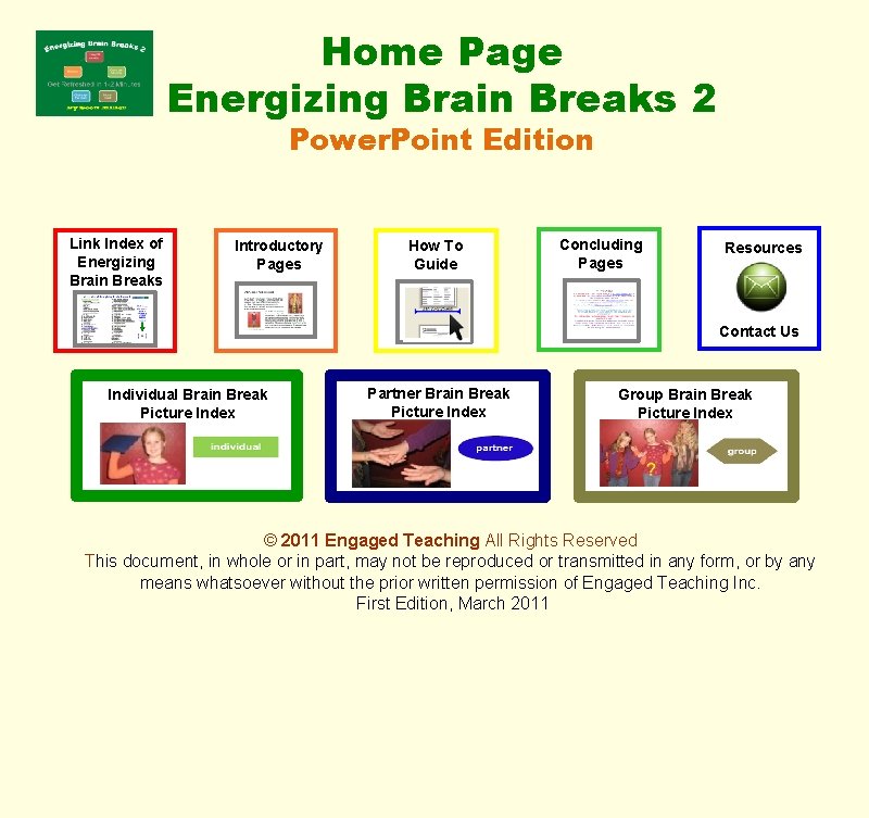 Home Page Energizing Brain Breaks 2 Power. Point Edition Link Index of Energizing Brain