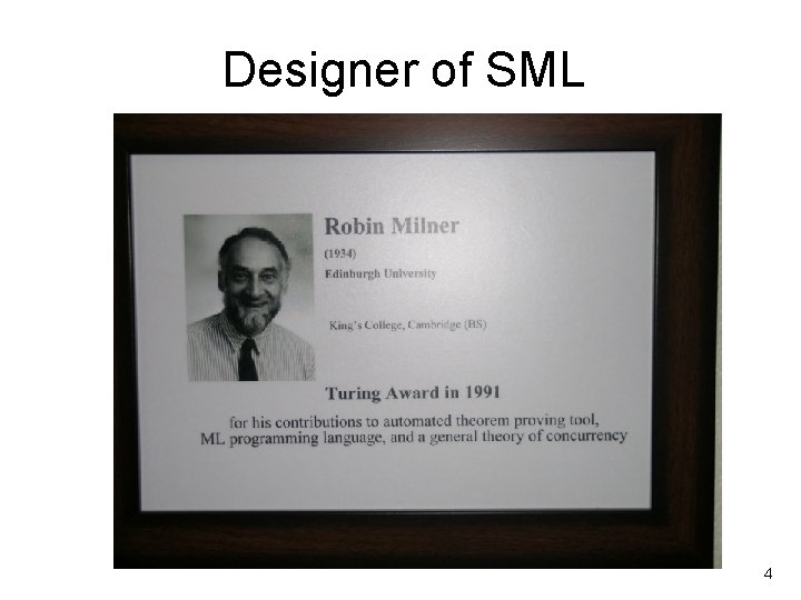 Designer of SML 4 