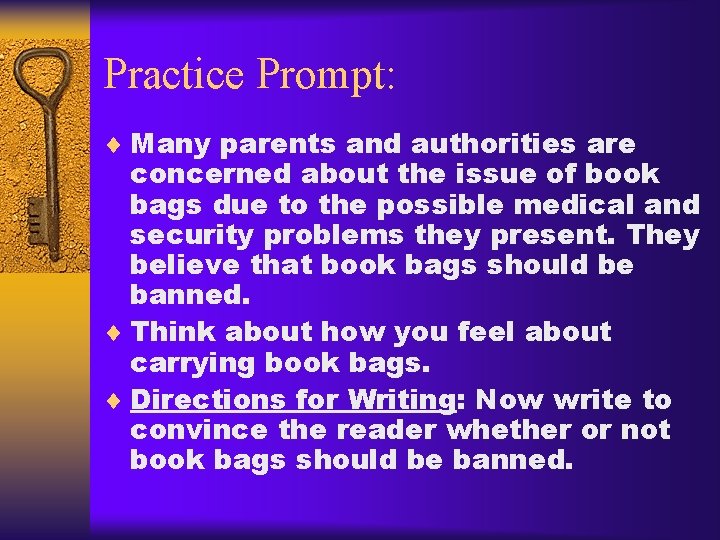 Practice Prompt: ¨ Many parents and authorities are concerned about the issue of book