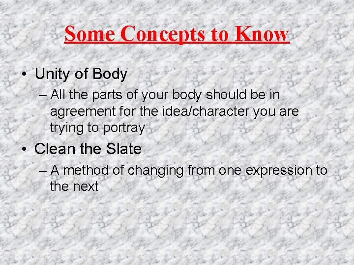 Some Concepts to Know • Unity of Body – All the parts of your