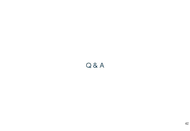 Q&A 42 Q&A 42