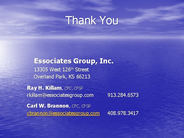 Thank You Essociates Group, Inc. 13305 West 126 th Street Overland Park, KS 66213