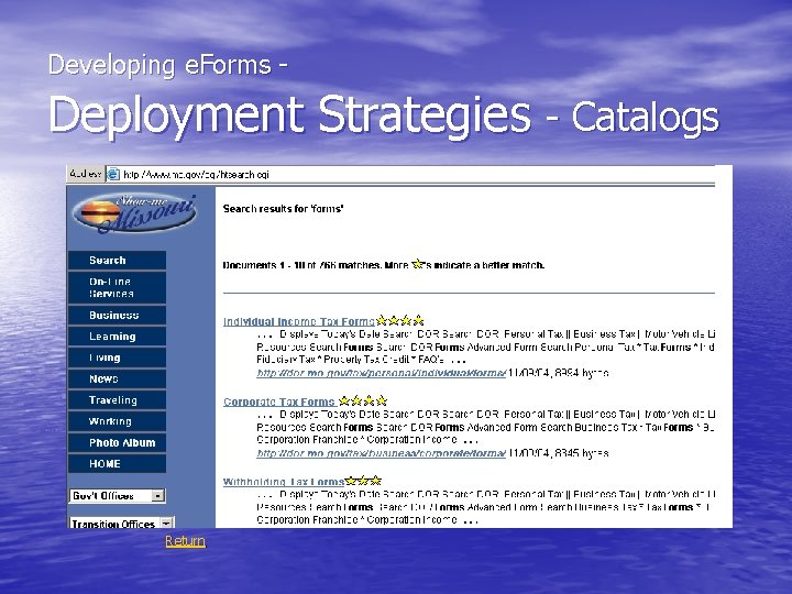  Developing e. Forms - Deployment Strategies - Catalogs Return 