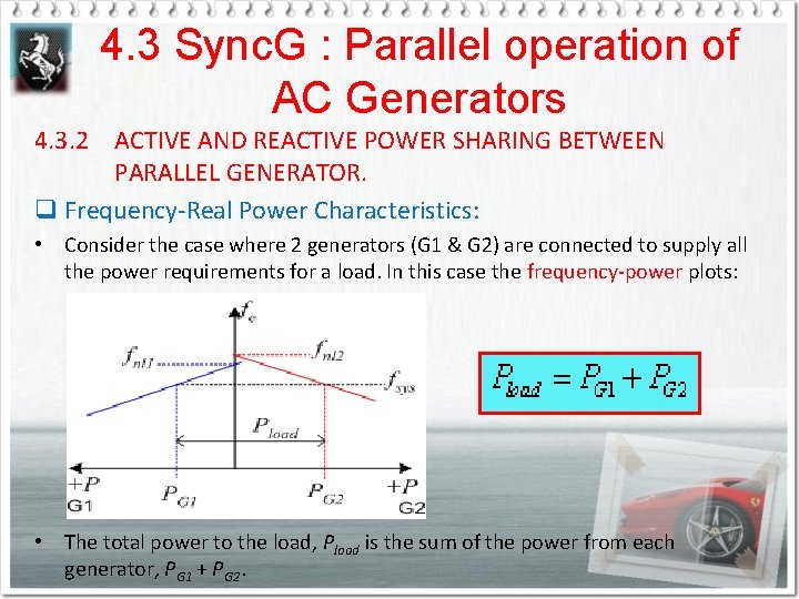 4. 3 Sync. G : Parallel operation of AC Generators 4. 3. 2 ACTIVE