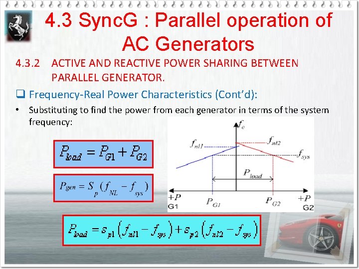 4. 3 Sync. G : Parallel operation of AC Generators 4. 3. 2 ACTIVE