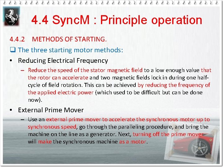 4. 4 Sync. M : Principle operation 4. 4. 2 METHODS OF STARTING. q