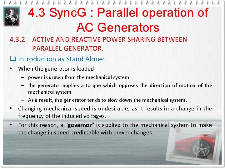 4. 3 Sync. G : Parallel operation of AC Generators 4. 3. 2 ACTIVE