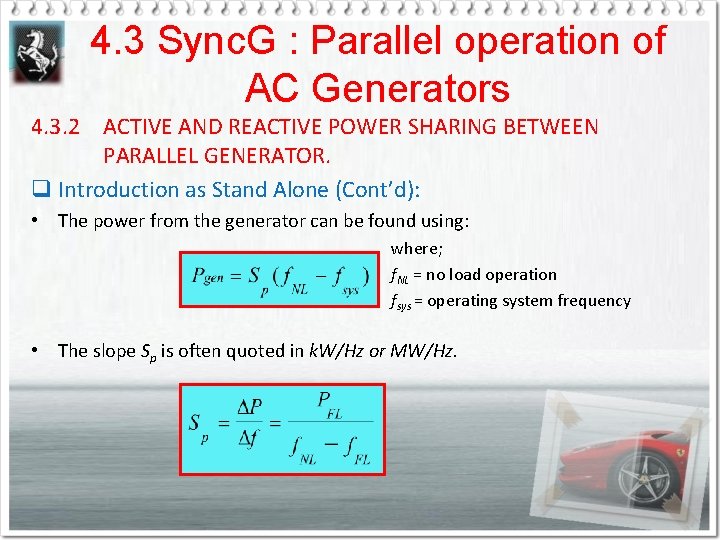 4. 3 Sync. G : Parallel operation of AC Generators 4. 3. 2 ACTIVE