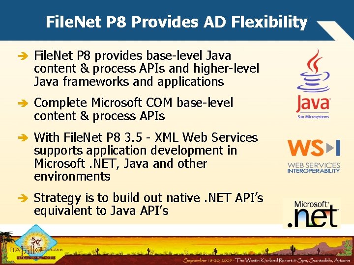 File. Net P 8 Provides AD Flexibility File. Net P 8 provides base-level Java