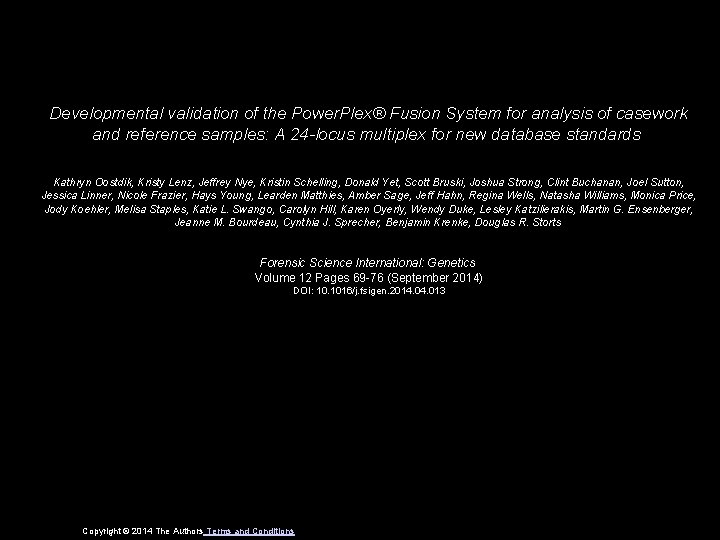 Developmental validation of the Power. Plex® Fusion System for analysis of casework and reference