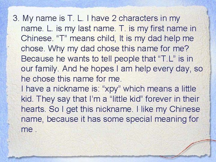 3. My name is T. L. I have 2 characters in my name. L. 3. My name is T. L. I have 2 characters in my name. L.