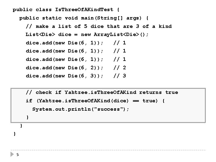 public class Is. Three. Of. AKind. Test { public static void main(String[] args) {