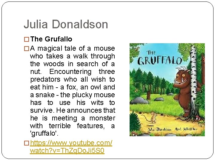 Julia Donaldson � The Grufallo � A magical tale of a mouse who takes