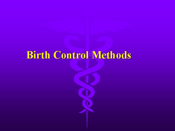 Birth Control Methods 