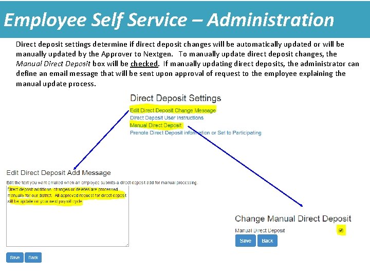 Employee Self Service – Administration Direct deposit settings determine if direct deposit changes will