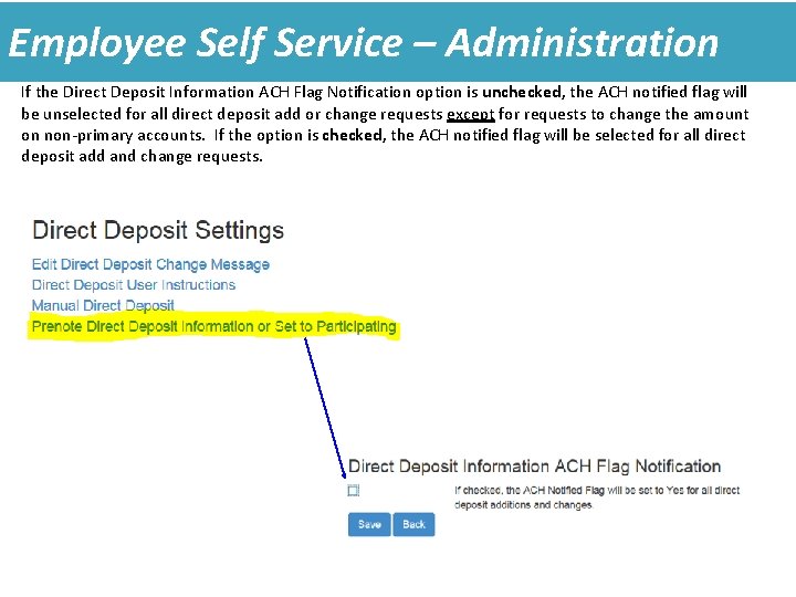 Employee Self Service – Administration If the Direct Deposit Information ACH Flag Notification option