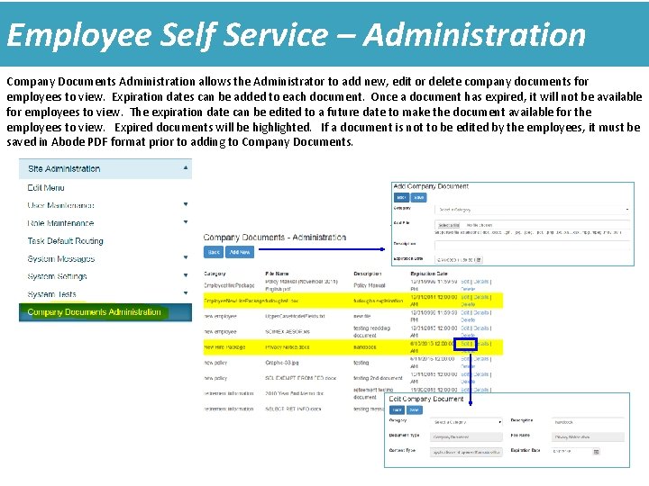 Employee Self Service – Administration Company Documents Administration allows the Administrator to add new,