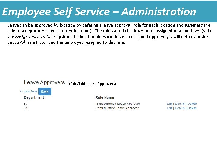 Employee Self Service – Administration Leave can be approved by location by defining a