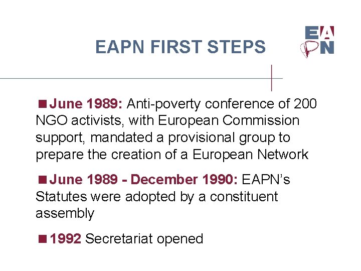 EAPN FIRST STEPS <June 1989: Anti-poverty conference of 200 NGO activists, with European Commission