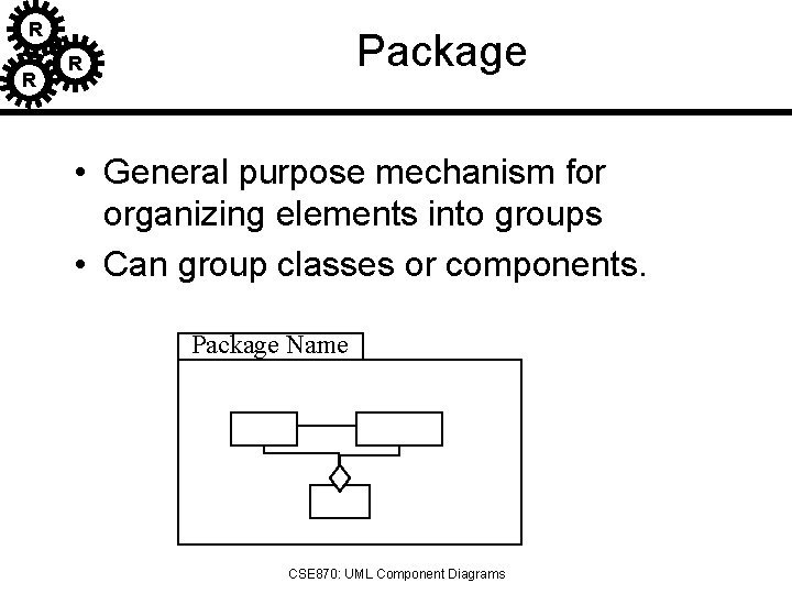 R R Package R • General purpose mechanism for organizing elements into groups •