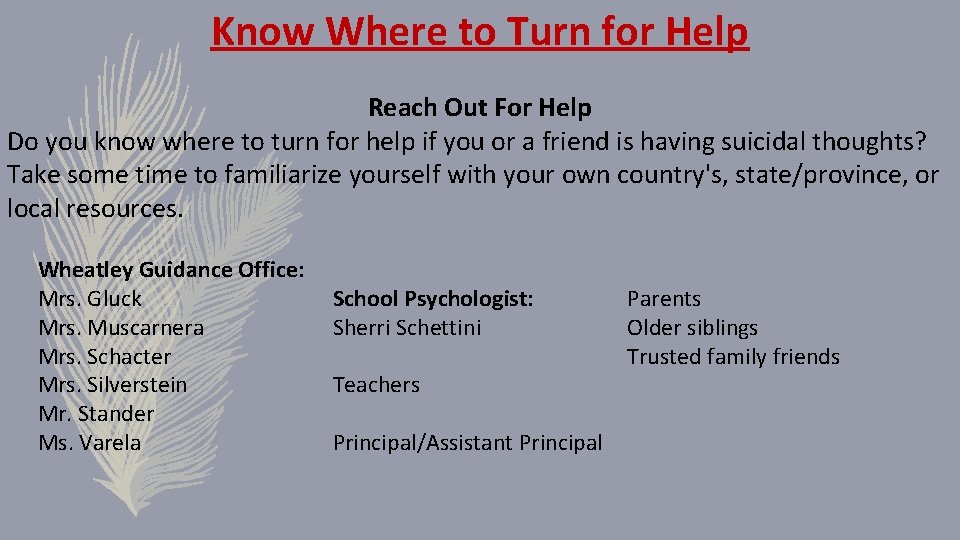 Know Where to Turn for Help Reach Out For Help Do you know where