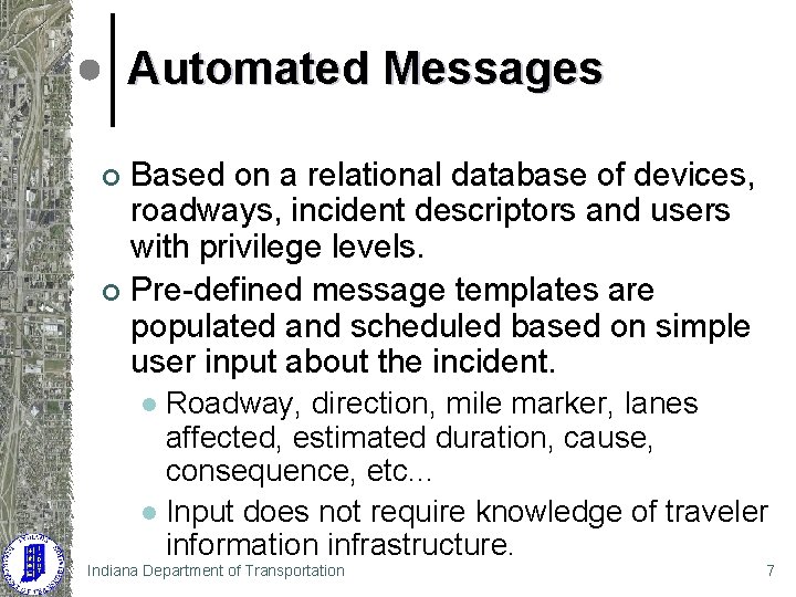 Automated Messages Based on a relational database of devices, roadways, incident descriptors and users