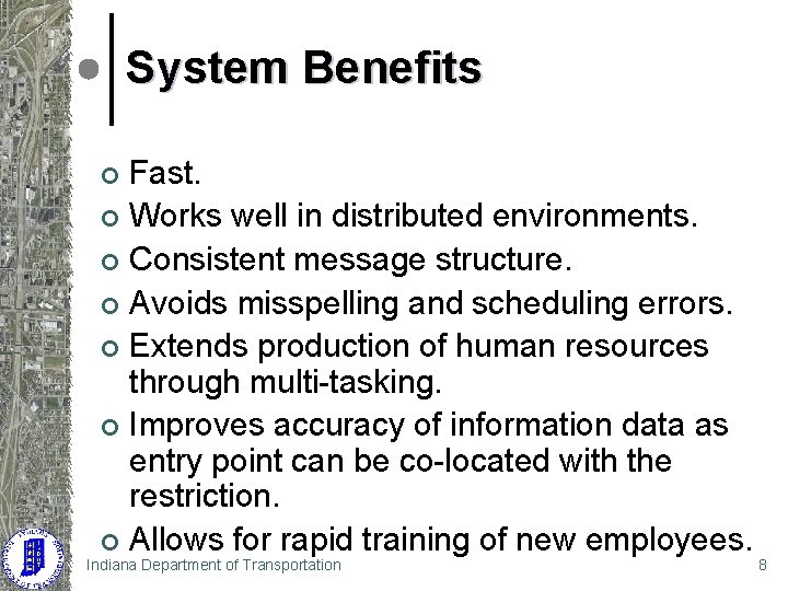 System Benefits Fast. ¢ Works well in distributed environments. ¢ Consistent message structure. ¢