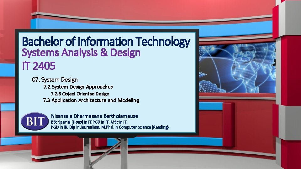 IT 2405 Systems Analysis & Design Bachelor of Information Technology Systems Analysis & Design