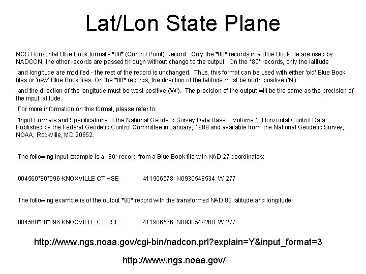 Lat/Lon State Plane NGS Horizontal Blue Book format - *80* (Control Point) Record. Only