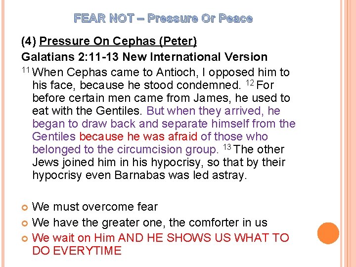 FEAR NOT – Pressure Or Peace (4) Pressure On Cephas (Peter) Galatians 2: 11