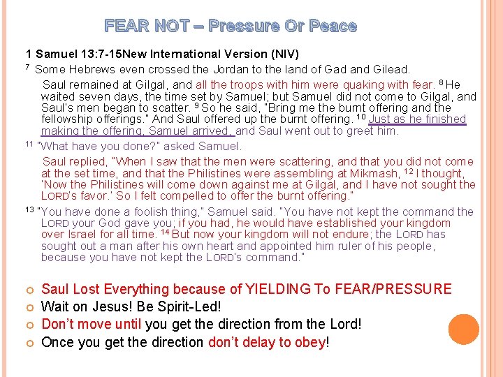 FEAR NOT – Pressure Or Peace 1 Samuel 13: 7 -15 New International Version