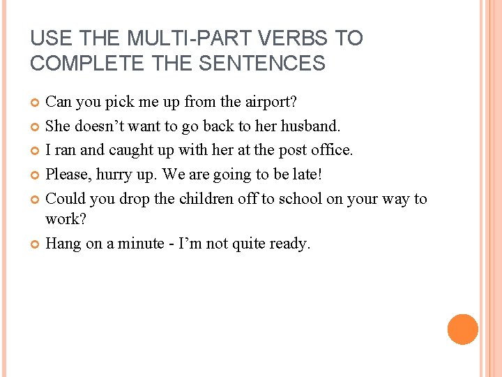 VISITING BRITAIN Aims Verbs followed by ing form