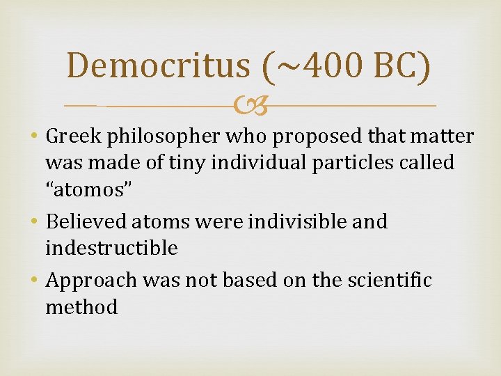 History of the Atomic Model Democritus 400 BC